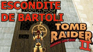 Tomb Raider 2 VídeoGuía en Español  El Escondite de Bartoli Bartolis Hideout [upl. by Eadahc]