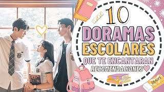 10 DORAMAS ESCOLARES QUE TE ENCANTARAN  Melidrama♡ [upl. by Norac613]