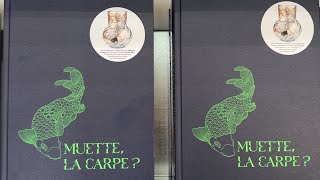 L’exposition “Muette la carpe” retranscrite dans un catalogue [upl. by Rot]