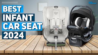 Best Infant Car Seat 2024  Top 5 Best Infant Car Seats 2024 [upl. by Kaile]