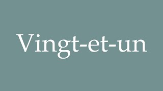 How to Pronounce Vingtetun Correctly in French [upl. by Merrilee786]