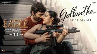 Gallanthe Eagle Full song  Kapil Kapilan Song  Ravi Teja  Anupama Parameswaran [upl. by Hindorff]