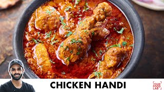 Chicken Handi Recipe  Dhaba Style  बनाइए ढाबे जैसी धमाकेदार चिकन हांडी  Chef Sanjyot Keer [upl. by Ailahs]