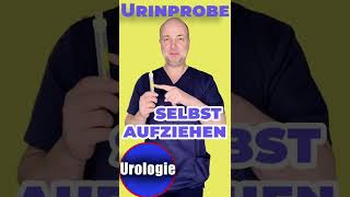 Wie zieht man eine Urinprobe auf  Urologie [upl. by Ayekehs]