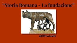 Storia Romana  La fondazione [upl. by Saalocin208]