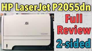 HP LaserJet P2055dn Full review I best printer for office I 2sided printing I 35ppm I Toner 05A [upl. by Matilde728]