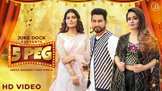 5 Peg  Geeta Zaildar Ft Miss Pooja  Official Video  Jassi X  Juke Dock [upl. by Torto]