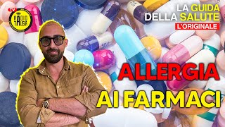 Allergia ai Farmaci Come Difendersi e Cosa Sapere [upl. by Elehcor]