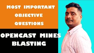 Opencast blasting  Most important objective questions for all mining competitive exams [upl. by Tallula501]