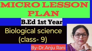 Micro lesson plan BEd biological science lesson plan dranjurani [upl. by Hewes]