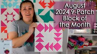 August  2024 Nine Patch Block of the Month [upl. by Awe]