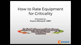 Best Practices Webinar Asset Criticality for Proactive Maintenance [upl. by Francine]