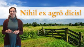 Latine loqui  Latin phrases  Nihil ex agro dicis [upl. by Icram]