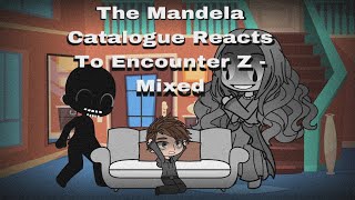 2K Sub Special The Mandela Catalogue Reacts To Encounter Z  Mixed [upl. by Irbmac]