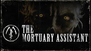 MORTUARY ASSISTANT IS NOT SCARY [upl. by Adnak]