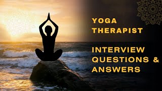 YOGA THERAPISTS INTERVIEW QUESTIONS AND ANSWERS  MIHIRAA [upl. by Anerat158]