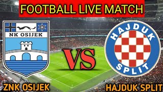 ZNK Osijek vs Hajduk Split Live Match Score🔴Hajduk Split vs ZNK Osijek Live [upl. by Nileuqaj]