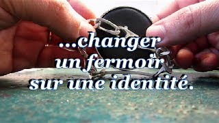 Changer fermoir identite argent par Doc watch [upl. by Court]