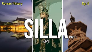 The Silla Dynasty 신라 Part 1 History of Korea [upl. by Delamare130]