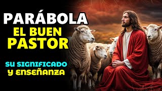 ¿Cuál es el SIGNIFICADO de la Parábola del Buen Pastor [upl. by Aiderfla]