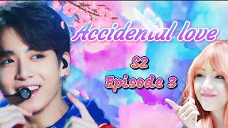 Accidental Love S2 💛 Episode 3💛 A taekook college love story [upl. by Gemperle]