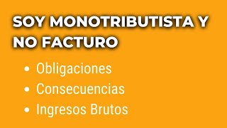 Obligacion de Facturar siendo Monotributista  Consecuencias  Factura Electrónica AFIP Monotributo [upl. by Iilek681]