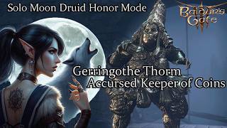 Solo Moon Druid Gerringothe Thorm Honor Run [upl. by Legnaleugim922]