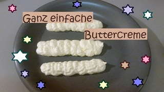 Kinderleichtes Grundrezept für Buttercreme und ganz leicht abwandelbar [upl. by Eelrahc894]