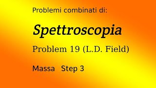 Spettroscopia MASSA Step 3  Esercitazione 1 [upl. by Hoj618]