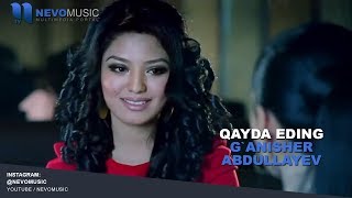 Ganisher Abdullayev  Qayda eding  Ганишер Абдуллаев  Кайда эдинг [upl. by Edmanda]