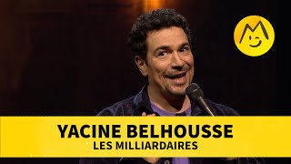 Yacine Belhousse – Les milliardaires [upl. by Noscire]