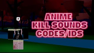 Anime Kill Sound CodesIDs  ROBLOX [upl. by Balfour]