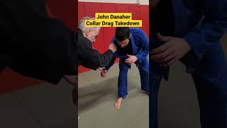 JOHN DANAHER Collar Drag Takedown bjj grappling jiujitsu [upl. by Annoved]