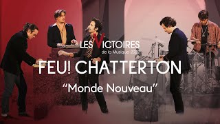 Feu Chatterton  Monde Nouveau Live Victoires 2022 [upl. by Ebarta93]