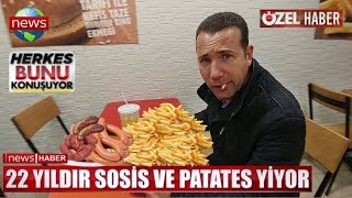 22 Yıldır Sadece Sosis ve Patates yiyor Haber Adam 1 [upl. by Kasevich]