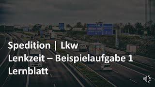 Lenkzeit beim LkwTransport berechen  Beispiel 1  kostenfreies Lernblatt in der Videobeschreibung [upl. by Nilerual]