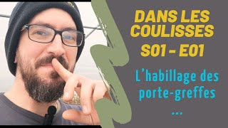 Dans les coulisses S01E01  Lhabillage des portegreffes [upl. by Slosberg192]