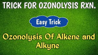 Trick For Ozonolysis Reaction  Ozonolysis In Alkene amp Alkyne  Class  11 12  JEE  NEET [upl. by Dloreg]