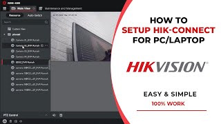 UPDATE Hik Connect for PC  Hikvision CCTV Camera Connect to PC [upl. by Nage]