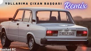 Rashad RC amp Elit Star Cəmilə  Yollarıma Çıxan Başqası Remix [upl. by Rma645]