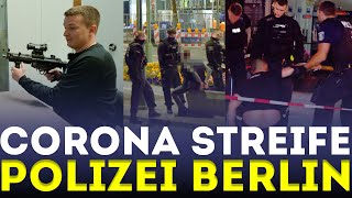 Nachts auf CORONA STREIFE  POLIZEI BERLIN [upl. by Champaigne]