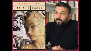 Orhan Pamuk Kara Kitap Tahlil İnceleme Özet Analiz Yorum Eleştiri [upl. by Ahsiak56]