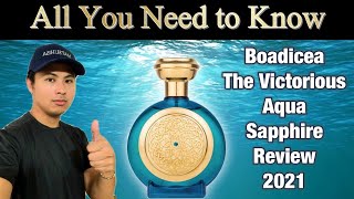 NEW BOADICEA THE VICTORIOUS AQUA SAPPHIRE REVIEW 2021  ALL YOU NEED TO KNOW ABOUT THIS FRAGRANCE [upl. by Ailaza]