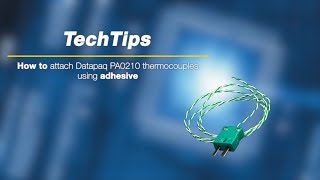 Datapaq PA0210 How to attach thermocouples using adhesive [upl. by Ayerhs]