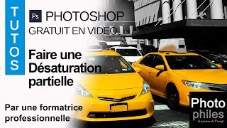 Faire une désaturation partielle  Facile avec les tutos Photophiles [upl. by Parent]