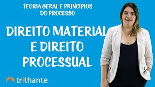 Teoria Geral e Princípios do Processo  Direito Material e Direito Processual [upl. by Carson]