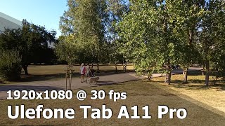 Ulefone Tab A11 Pro  FHD 1080p 30 fps camera video sample [upl. by Dnomar]