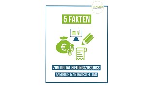 5 Fakten zum Digitalisierungszuschuss Anspruch amp Antragsstellung [upl. by Velma]