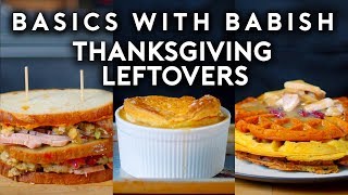 Thanksgiving Leftovers  Basics with Babish [upl. by Pontus814]