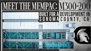 Meet the Mempac M300200 Built for a Development in Sonoma County CA [upl. by Remoh237]